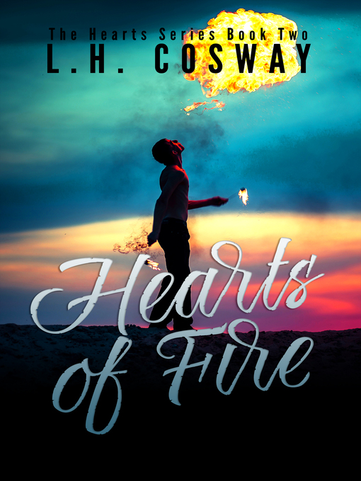 Title details for Hearts of Fire by L.H. Cosway - Available